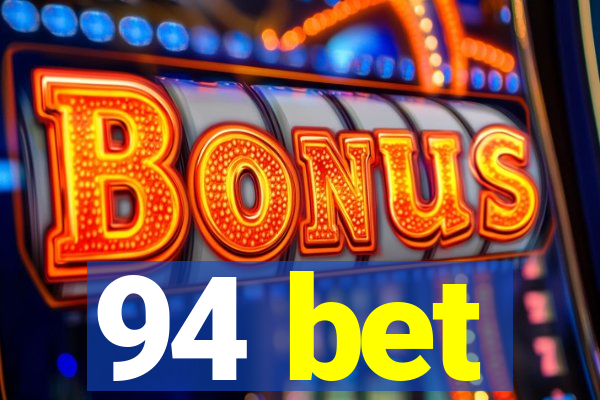 94 bet